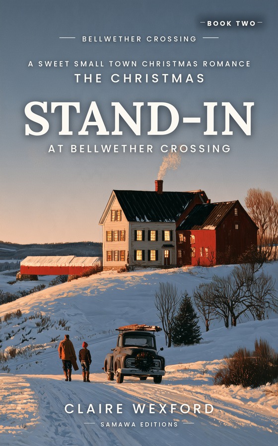 The Christmas Stand-In at Bellwether Crossing, book 2 of Bellwether Crossing.