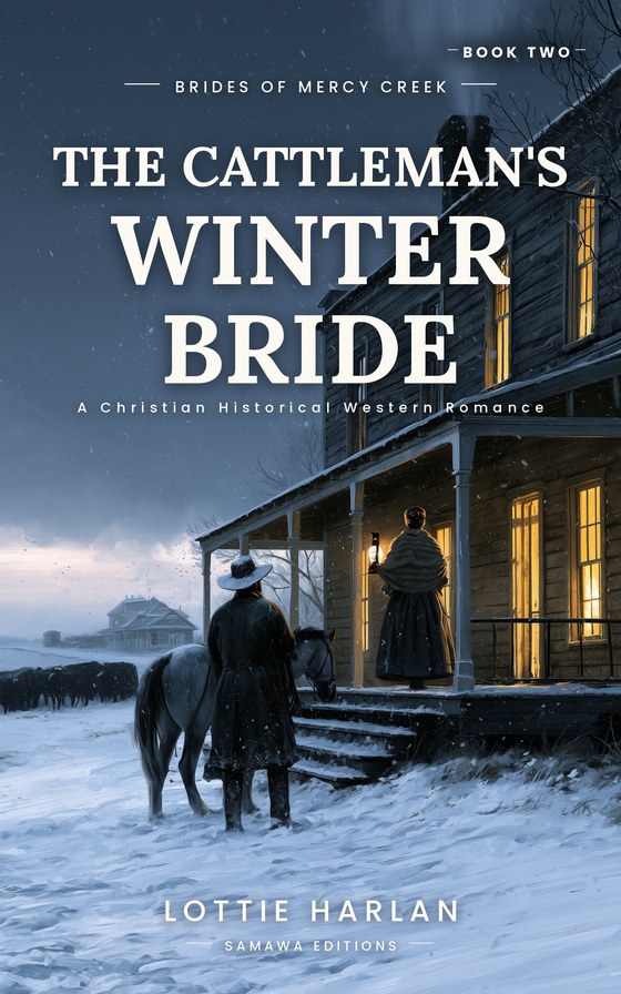 The Cattleman's Winter Bride, book 2 of Brides of Mercy Creek.